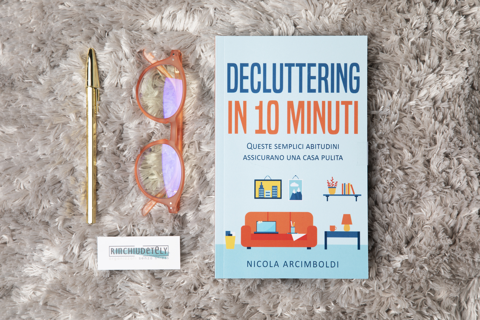 Decluttering: i 10 minuti meglio spesi per fare ordine dove vuoi